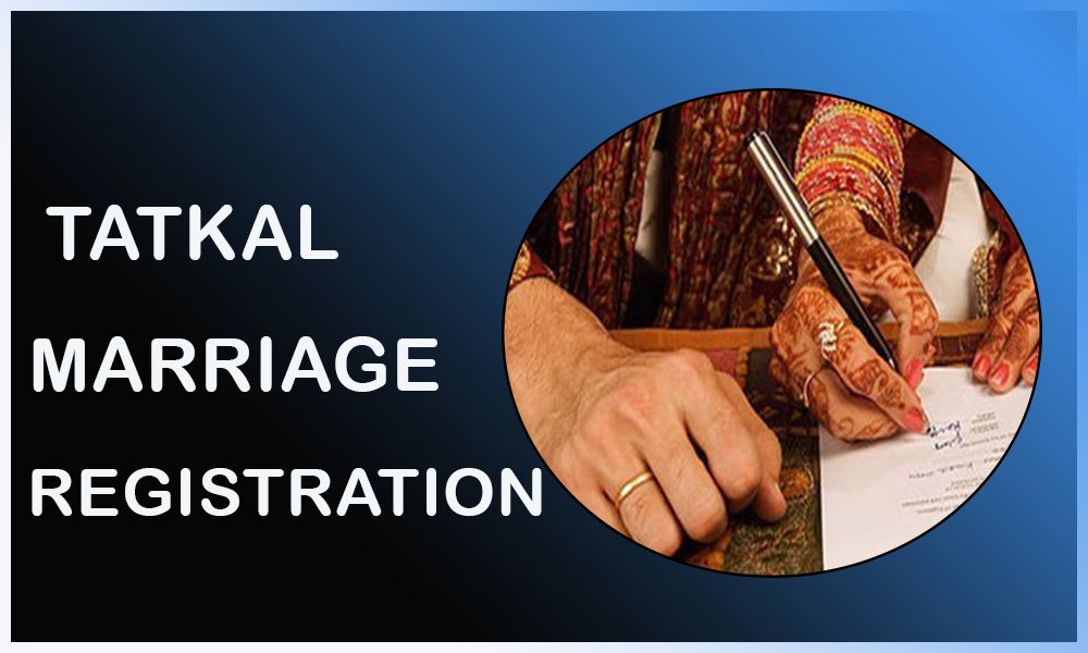 Know About Tatkal Marriage Registration